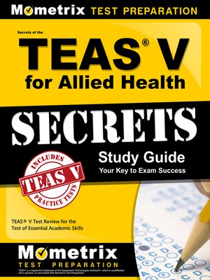 cover image of Secrets of the TEAS V for Allied Health Study Guide